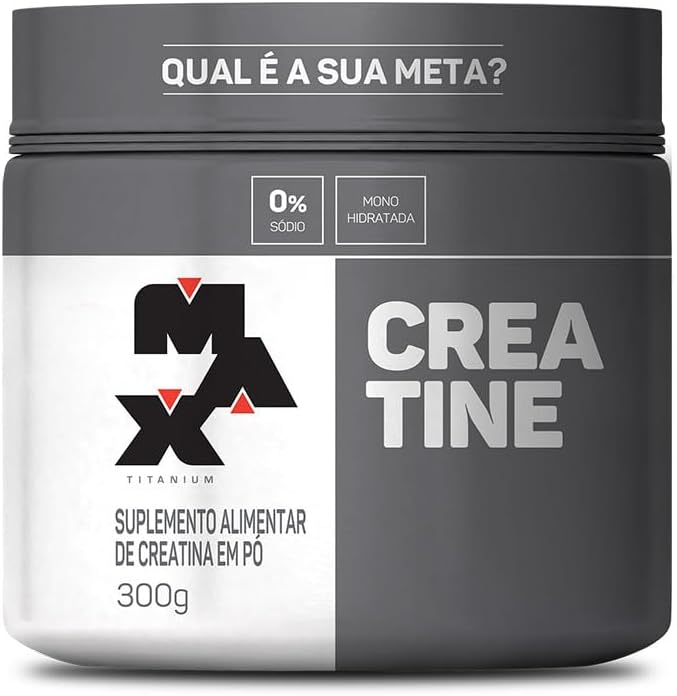 Creatina Monohidratada Max Titanium 300g suplemento para força muscular, energia e ganho de massa magra