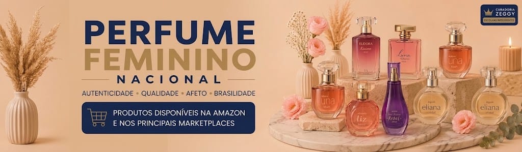Melhor Perfume Feminino Nacional: 12 Melhores Opções